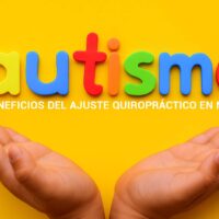 Cuidado quiropráctico y autismo: apoyo al bienestar y la regulación sensorial